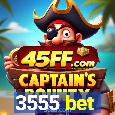 3555 bet